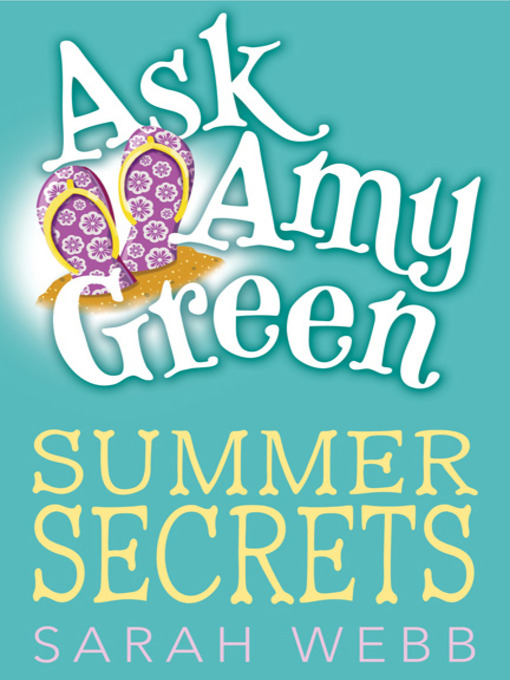 Title details for Ask Amy Green by Sarah Webb - Available